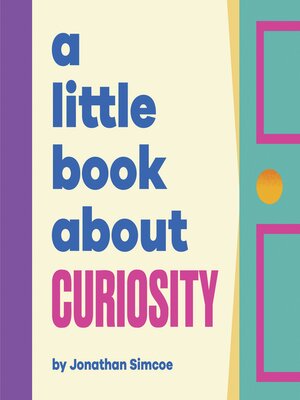 cover image of A Little Book About Curiosity